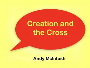 Creation and the Cross - Dr. Andy McIntosh @ Calvary Chapel Eastside | Bellevue | Washington | United States
