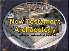 New Testament Archaeology - Chris Ashcraft @ Atonement Free Lutheran Church | Arlington | Washington | United States